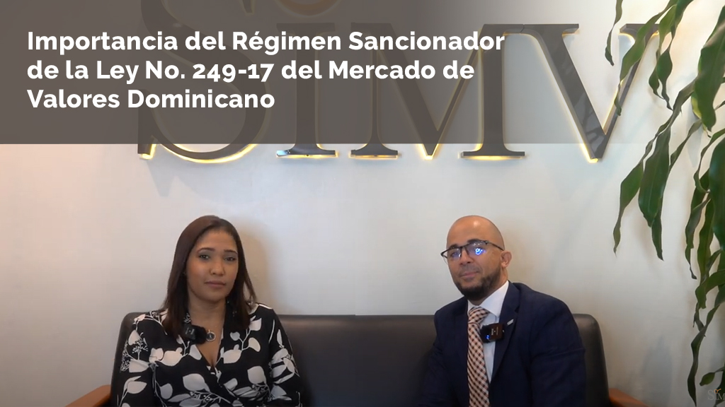 Importancia del Régimen Sancionador de la Ley No. 249-17 del Mercado de Valores Dominicano